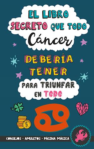 Cover for Eve Stars · El libro secreto que todo Cáncer debería tener para triunfar en todo (Book) (2023)