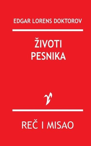 Cover for Edgar Lorens Doktorov · Zivoti Pesnika (Paperback Book) (2015)