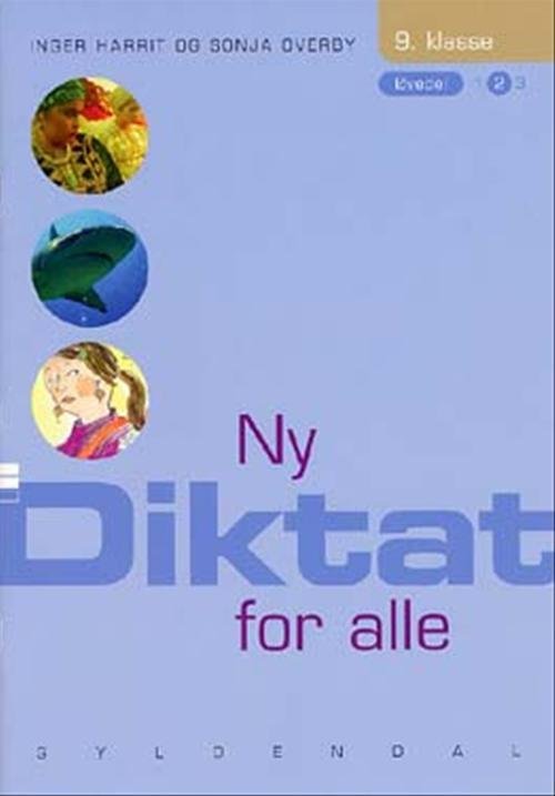Cover for Sonja Overby; Inger Harrit · Ny Diktat for alle 9. klasse: Ny Diktat for alle 9. klasse (Hæftet bog) [1. udgave] (2004)