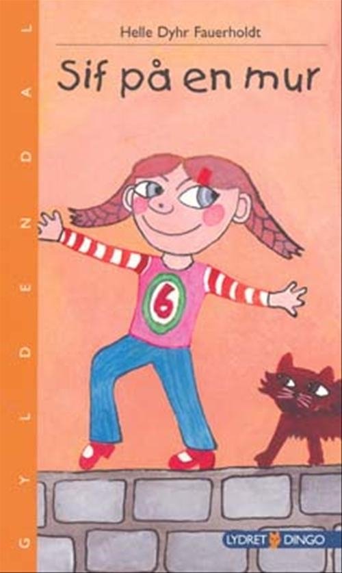 Cover for Helle Dyhr Fauerholdt · Dingo. Lydret; Dingo. Lydret**: Sif på en mur (Sewn Spine Book) [1st edition] (2007)