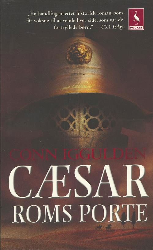 Cover for Conn Iggulden · Cæsar-serien: Roms porte (Bok) [3:e utgåva] [Pocket] (2007)