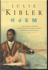 Cover for Julie Kibler · Hjem (Sewn Spine Book) [1e uitgave] [Indbundet] (2014)