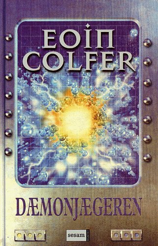 Cover for Eoin Colfer · Dæmonjægeren (Buch) [1. Ausgabe] (2004)