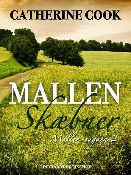Mallen-sagaen: Mallen-skæbner - Catherine Cookson - Bøger - Saga - 9788711813195 - 19. september 2017