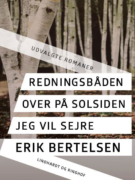 Redningsbåden. Over på solsiden. Jeg vil sejre. - Erik Bertelsen - Books - Saga - 9788711884195 - November 29, 2017