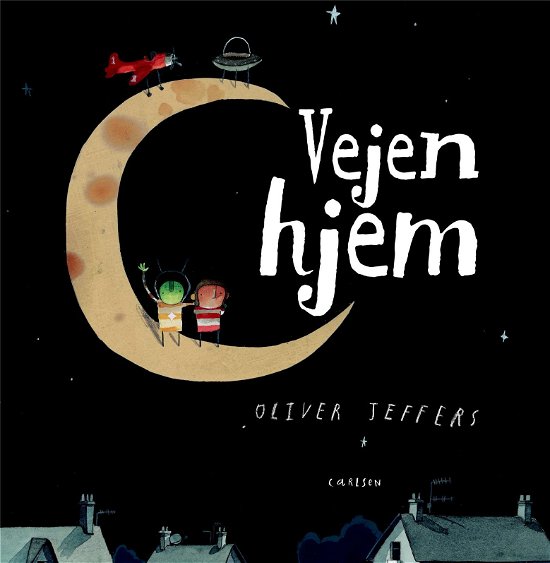 Cover for Oliver Jeffers · Vejen hjem (Gebundesens Buch) [1. Ausgabe] (2021)