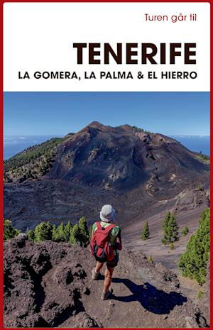 Cover for Mia Hove Christensen · Turen Går Til: Turen går til Tenerife, La Gomera, La Palma &amp; El Hierro (Sewn Spine Book) [7th edição] (2022)