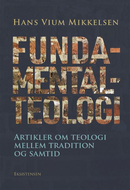 Cover for Hans Vium Mikkelsen · Fundamentalteologi (Sewn Spine Book) [1º edição] (2021)