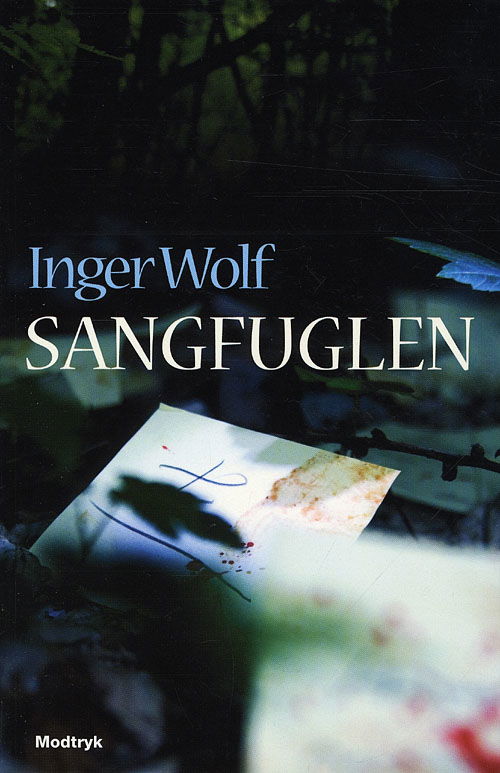 Cover for Inger Wolf · Sangfuglen (Sewn Spine Book) [1st edition] (2009)