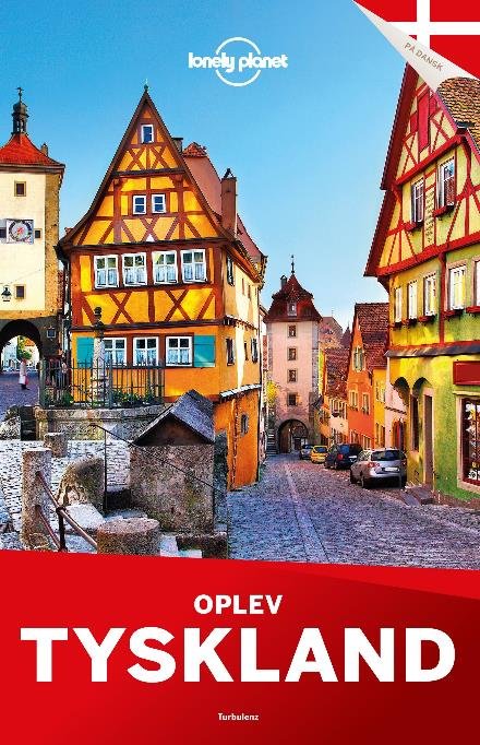 Oplev Tyskland (Lonely Planet) - Lonely Planet - Livres - Turbulenz - 9788771482195 - 22 septembre 2016
