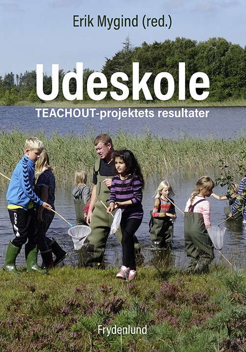 Cover for Erik Mygind (red.) · Udeskole (Paperback Bog) [1. udgave] (2020)