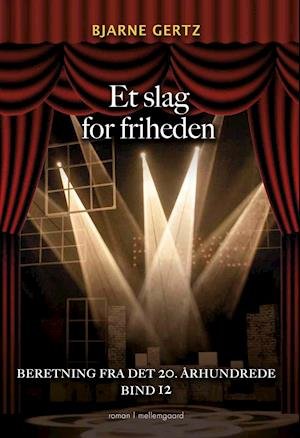Cover for Bjarne Gertz · Et slag for friheden (Sewn Spine Book) [1st edition] (2021)