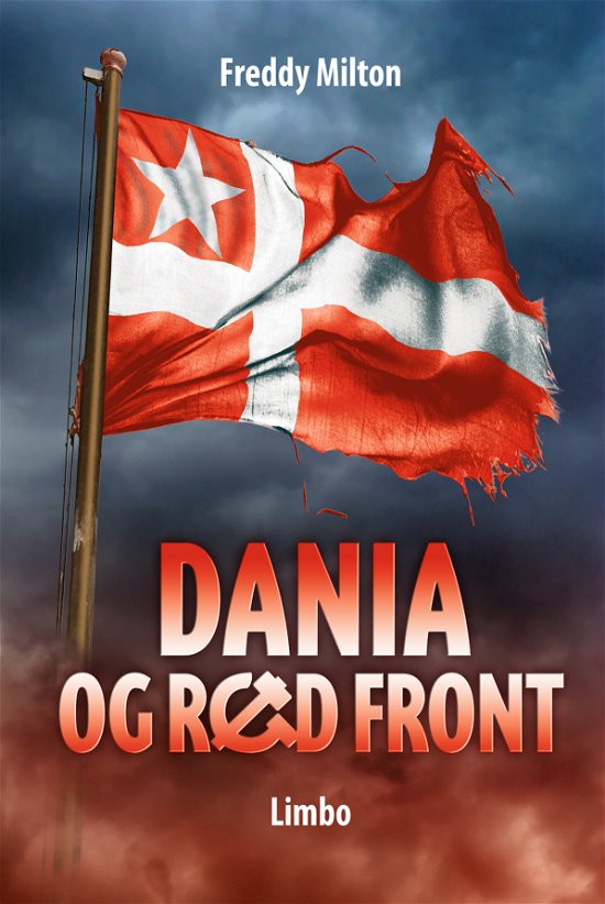 Cover for Freddy Milton · Dania og Rød Front (Sewn Spine Book) [1º edição] (2015)
