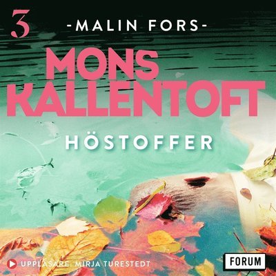 Cover for Mons Kallentoft · Malin Fors: Höstoffer (Lydbog (MP3)) (2021)