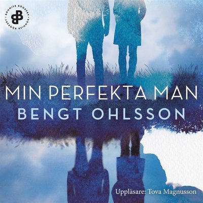 Cover for Bengt Ohlsson · Min perfekta man (Audiobook (MP3)) (2019)