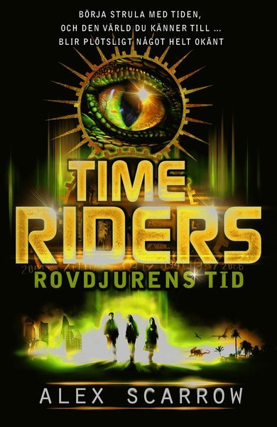 Cover for Alex Scarrow · Time Riders: Time Riders. Rovdjurens tid (Kort) (2013)