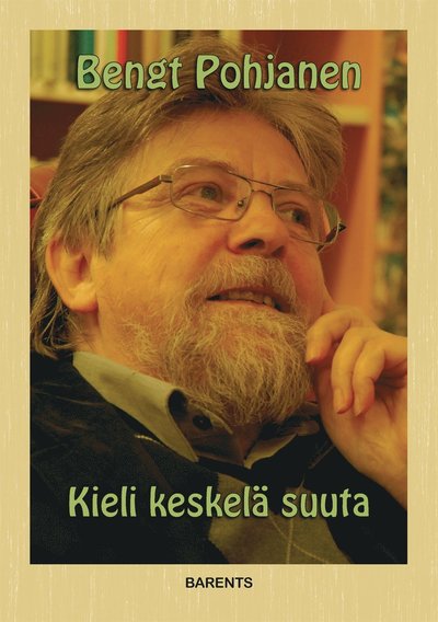 Cover for Bengt Pohjanen · Kieli keskelä suuta (ePUB) (2018)