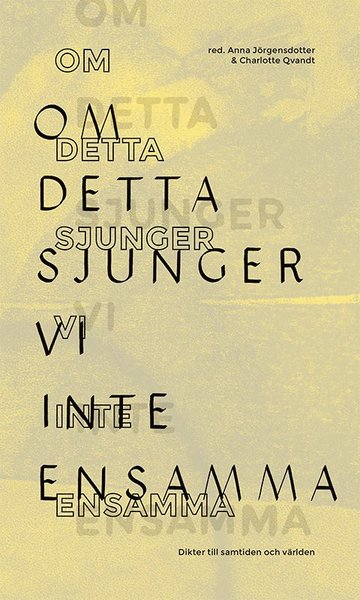 Cover for Iman Mohammed · Om detta sjunger vi inte ensamma : Dikter till samtiden och världen (Book) (2016)