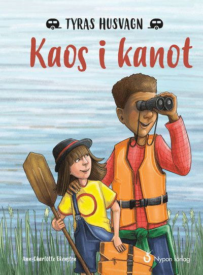 Cover for Ann-Charlotte Ekensten · Tyras husvagn: Kaos i kanot (Bound Book) (2018)