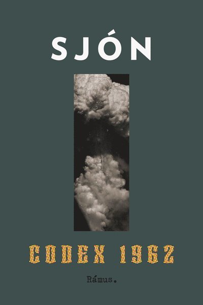 Cover for Sjón · Codex 1962 (Indbundet Bog) (2021)