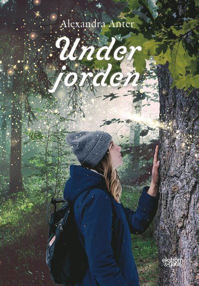 Cover for Alexandra Anter · Under jorden (Hardcover Book) (2020)