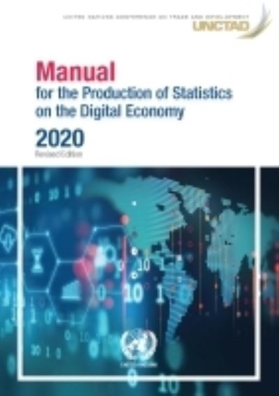 Cover for United Nations Conference on Trade and Development · Manual for the production of statistics on the digital economy (Paperback Book) [2020 rev. edition] (2021)