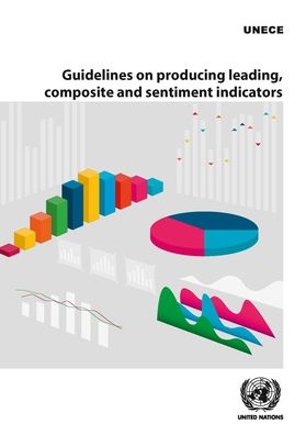 Cover for United Nations: Economic Commission for Europe · Guidelines on producing leading, composite and sentiment indicators (Paperback Book) (2020)