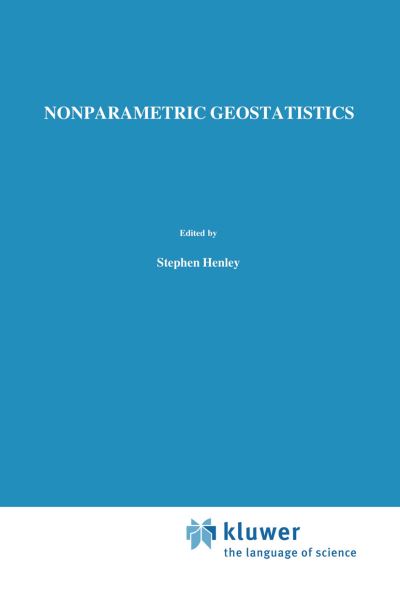 Cover for S. Henley · Nonparametric Geostatistics (Paperback Book) [Softcover Reprint of the Original 1st Ed. 1981 edition] (2011)