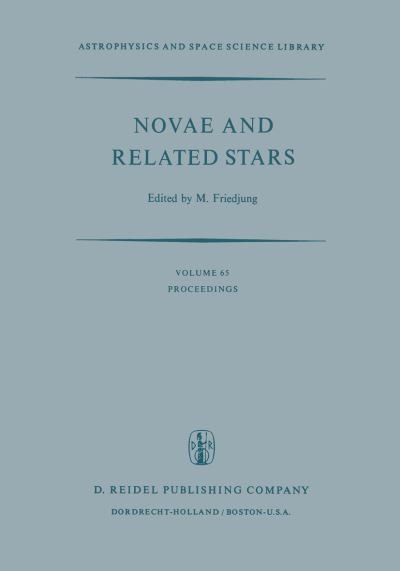 Cover for Yozo Yokota · Novae and Related Stars: Proceedings of an International Conference Held by the Institut D'Astrophysique, Paris, France, 7 to 9 September 1976 - Astrophysics and Space Science Library (Paperback Bog) [Softcover reprint of the original 1st ed. 1977 edition] (2011)