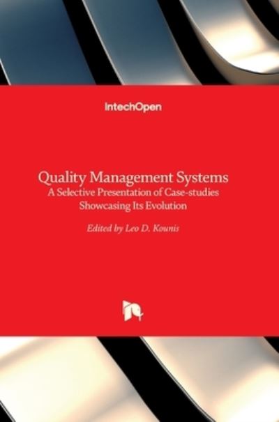 Cover for Leo Kounis · Quality Management Systems: a Selective Presentation of Case-studies Showcasing Its Evolution (Hardcover bog) (2018)