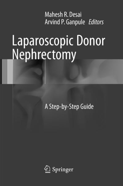 Cover for Laparoscopic Donor Nephrectomy: A Step-by-Step Guide (Paperback Book) [Softcover Reprint of the Original 1st 2017 edition] (2018)