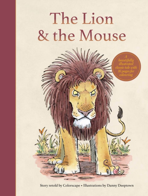 The Lion and  the Mouse - Colorscape - Dr Ajay Kumar - Książki - Marshall Cavendish International (Asia)  - 9789815169195 - 31 sierpnia 2024