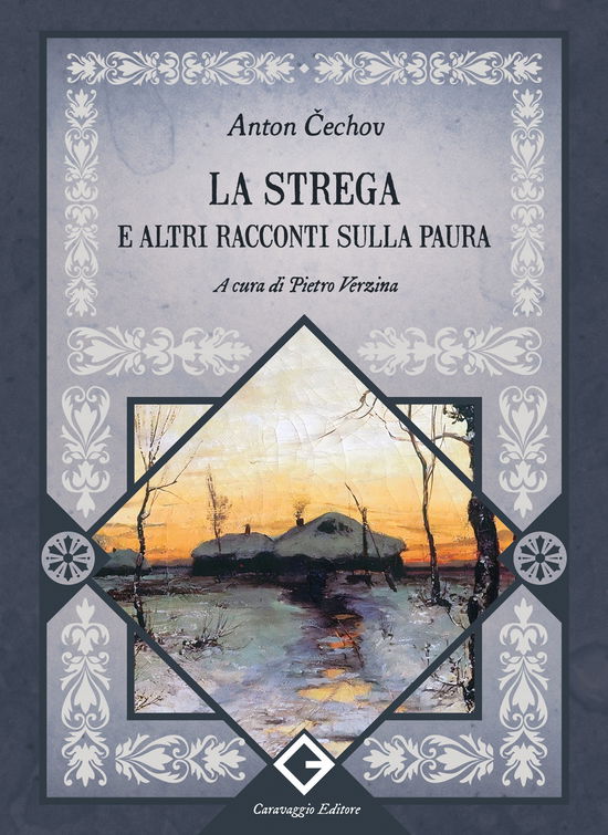 Cover for Anton Cechov · La Strega E Altri Racconti Sulla Paura (Book)