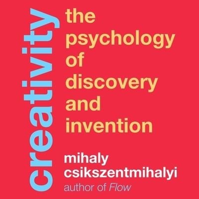 Creativity - Mihaly Csikszentmihalyi - Music - Gildan Media Corporation - 9798200608195 - July 1, 2015