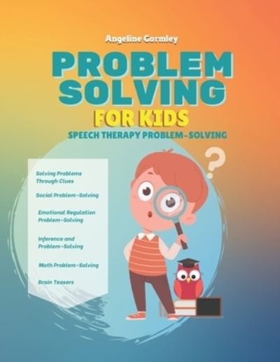 Cover for Gormley Angeline Gormley · Problem Solving for Kids (Paperback Book) (2022)