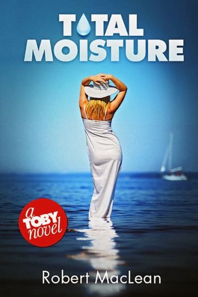 Cover for Robert MacLean · Total Moisture (Paperback Book) (2022)