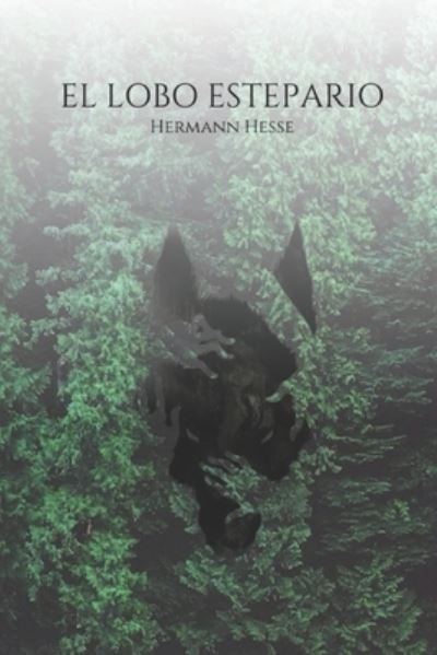 Cover for Hermann Hesse · El lobo estepario (Taschenbuch) (2021)