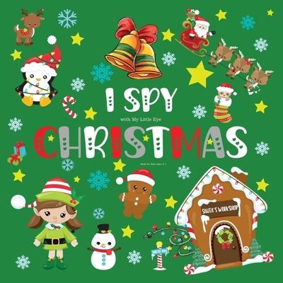 Cover for Gapa Publishing · I spy with My Little Eye CHRISTMAS Book for Kids Ages 2-5 (Paperback Book) (2020)