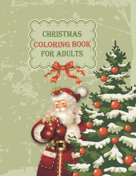 Cover for Asher Evangeline Felix · Christmas Coloring Book For Adults (Paperback Book) (2020)