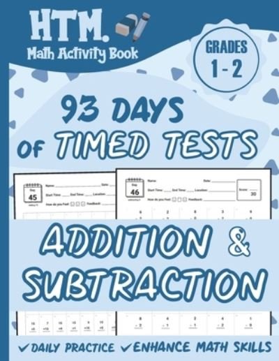 Cover for Htm Math Activity Book · 93 Days of Timed Tests - Addition And Subtraction (Paperback Book) (2020)