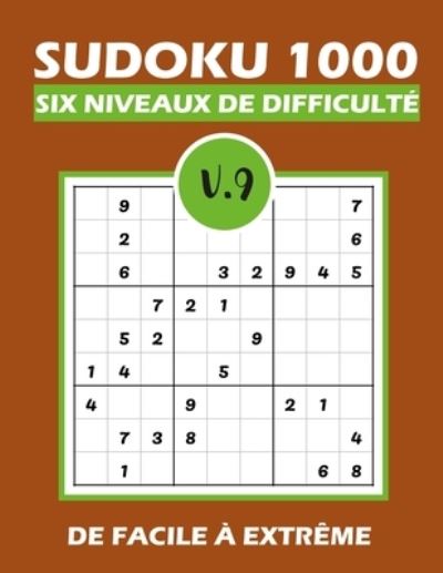 SUDOKU 1000 six niveaux de difficulte Vol.9 - Tim Tama - Boeken - Independently Published - 9798580977195 - 13 december 2020