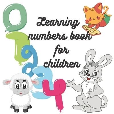 Cover for Learn The Numbers Animal Color Sedra · Teaching Numbers Book For Children WIth Activities For Age 2/3/4/5/6/7/8 For Girls and Boys (Paperback Book) (2020)