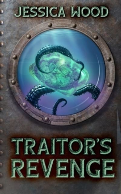 Cover for Jessica Wood · Traitor's Revenge - Tales from Undersea (Paperback Book) (2021)