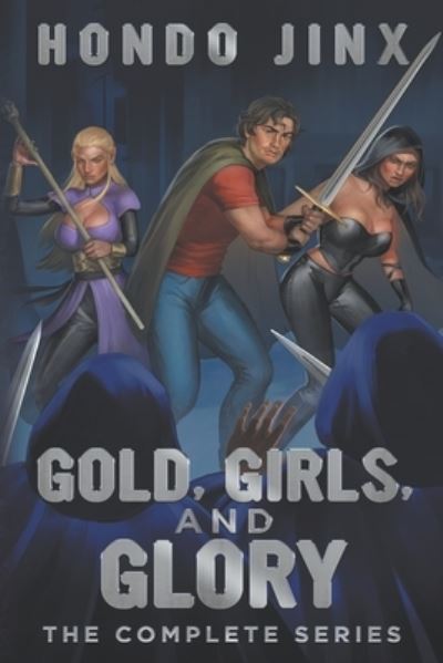 Cover for Hondo Jinx · Gold, Girls, and Glory (Paperback Book) (2021)