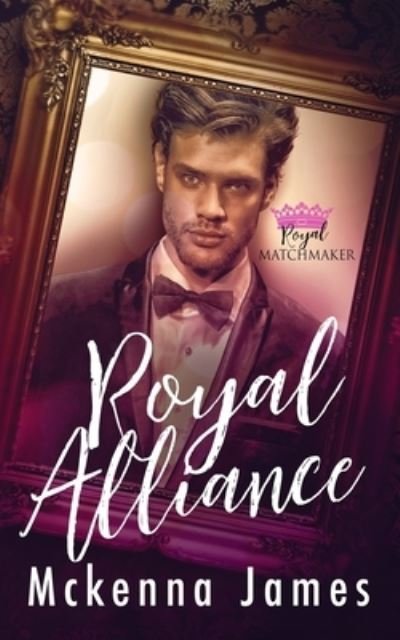 Cover for McKenna James · Royal Alliance (Paperback Book) (2021)