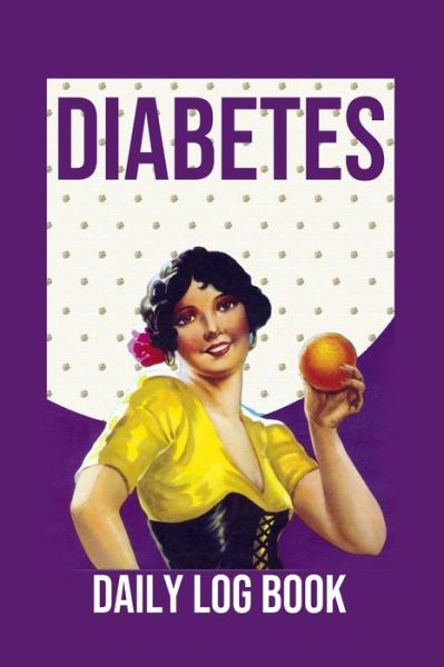 Cover for Annette Katelace · Diabetes Daily Log Book (Paperback Book) (2020)