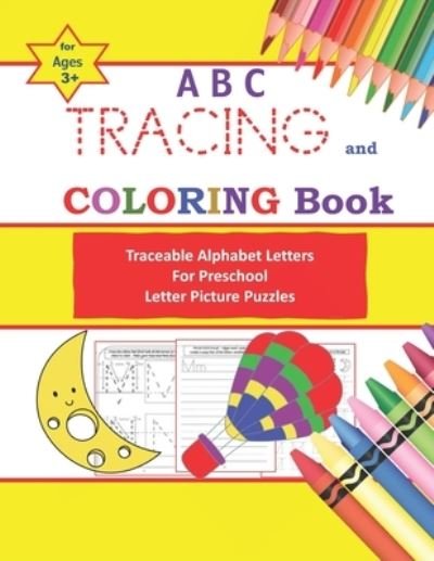 Cover for Skellee Publishing · ABC Tracing and Coloring Book - Traceable Alphabet Letters For Preschool - Letter Picture Puzzles for Ages 3+ (Paperback Bog) (2020)