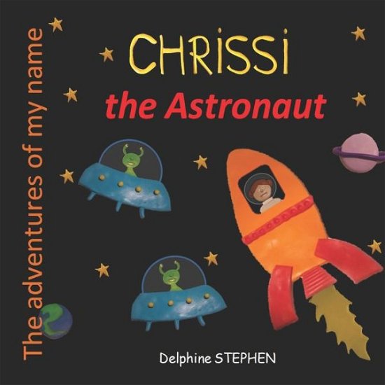Cover for Delphine Stephen · Chrissi the Astronaut (Paperback Bog) (2020)