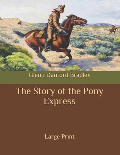 Cover for Glenn Danford Bradley · The Story of the Pony Express (Paperback Book) (2020)