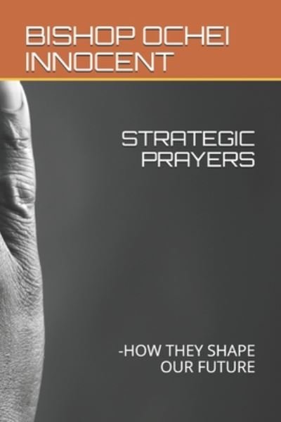 Cover for Bishop Ochei Innocent · Strategic Prayers (Paperback Book) (2020)